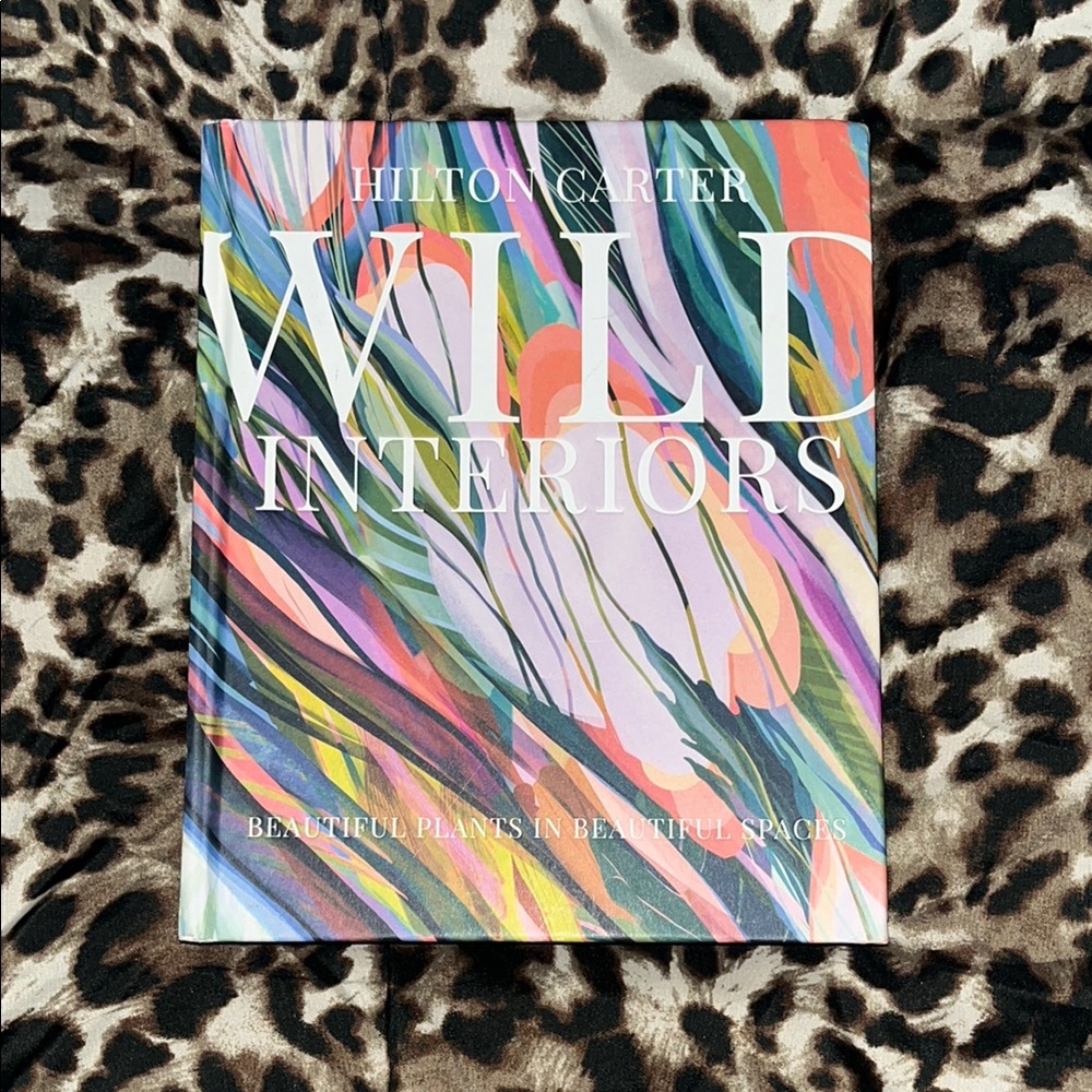 Wild Interiors Book by Hilton Carter